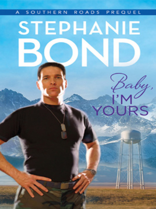 Title details for Baby, I'm Yours by Stephanie Bond - Available